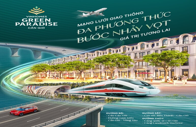 🚄 ĐỘNG THỔ ĐƯỜNG SẮT BẾN THÀNH – CẦN GIỜ KHI HẠ TẦNG TỶ ĐÔ CHÍNH THỨC “ĐÁNH THỨC” GIÁ TRỊ VINHOMES GREEN PARADISE